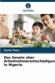 Das Gesetz über Arbeitnehmerentschädigung in Nigeria