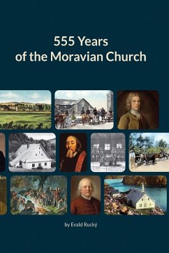 555 Years of the Moravian Church - Rucký Th. D. Ep. Fr., Mgr. Evald