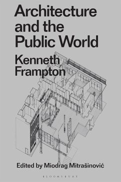 Architecture and the Public World - Frampton, Kenneth