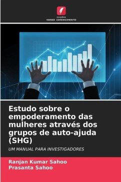 Estudo sobre o empoderamento das mulheres através dos grupos de auto-ajuda (SHG) - Sahoo, Ranjan Kumar;Sahoo, Prasanta