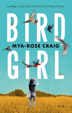 Birdgirl - Craig, Mya-Rose