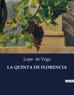 LA QUINTA DE FLORENCIA - De Vega, Lope