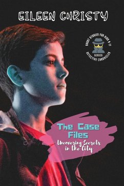 The Case Files-Uncovering Secrets in the City - Christy, Eileen