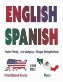 English-Spanish: Practice Printing - Learn a Language - Bilingual Writing Workbook