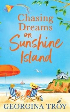 Chasing Dreams on Sunshine Island - Troy, Georgina