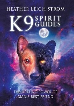 K9 Spirit Guides - Strom, Heather Leigh