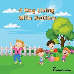 A Day Living With Autism - Camden, Dustin