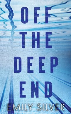 Off The Deep End - Silver, Emily