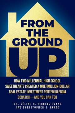 From the Ground Up - Evans, Céline H. Higgins; Evans, Christopher S.