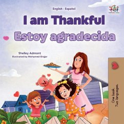 I am Thankful (English Spanish Bilingual Children's Book) - Admont, Shelley; Books, Kidkiddos