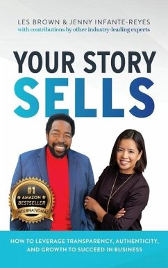 Your Story Sells - Infante-Reyes, Jenny; Brown, Les