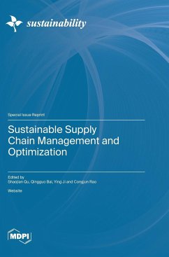 Sustainable Supply Chain Management and Optimization