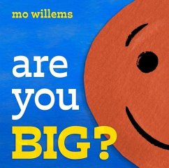 Are You Big? - Willems, Mo