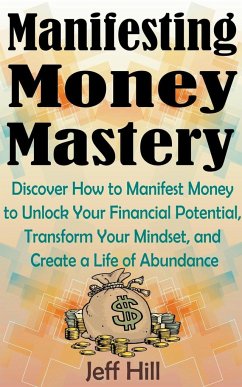 Manifesting Money Mastery - Hill, Jeff