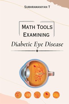 Math Tools Examining Diabetic Eye Disease - Subhramaniyan T