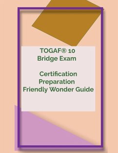 TOGAF® 10 Bridge Exam Certification Preparation Friendly Wonder Guide - Ramkin