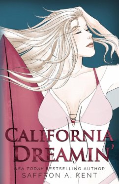 California Dreamin' Special Edition Paperback - A. Kent, Saffron