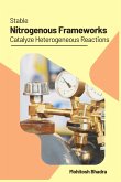 Stable Nitrogenous Frameworks Catalyze Heterogeneous Reactions