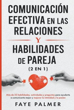 Comunicación Efectiva en las Relaciones y Habilidades de Pareja - Palmer, Faye