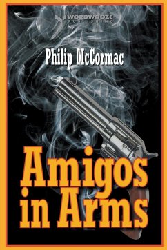 Amigos in Arms - Mccormac, Philip