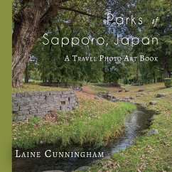 Parks of Sapporo, Japan - Cunningham, Laine