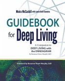 Guidebook for Deep Living: A Companion to Deep Living with the Enneagram