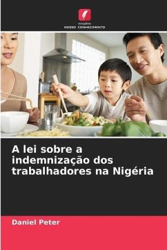 A lei sobre a indemnização dos trabalhadores na Nigéria - Peter, Daniel