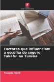 Factores que influenciam a escolha do seguro Takaful na Tunísia