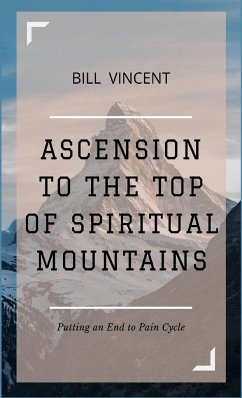 Ascension to the Top of Spiritual Mountains - Vincent, Bill