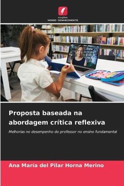 Proposta baseada na abordagem crítica reflexiva - Horna Merino, Ana María del Pilar