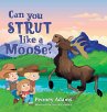 Can You Strut Like a Moose? - Bild 1