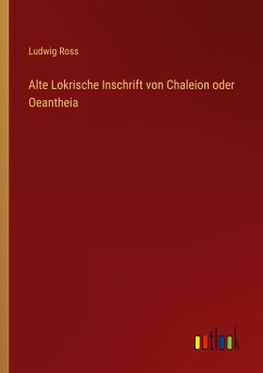 Alte Lokrische Inschrift von Chaleion oder Oeantheia