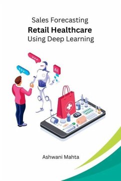 Sales Forecasting Retail Healthcare Using Deep Learning - Mahta, Ashwani