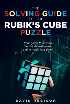 The Solving Guide of the Rubik's Cube Puzzle - Rubicon, David