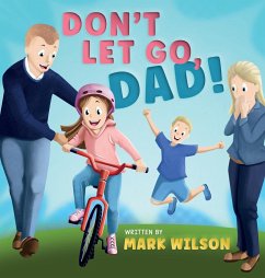 Don't let go, Dad - Wilson, Mark