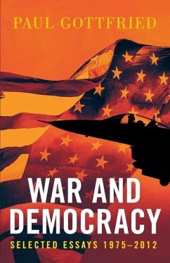 War and Democracy - Gottfried, Paul