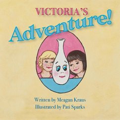 Victoria's Adventure! - Kraus, Meagan