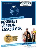 Residency Program Coordinator (C-4388): Passbooks Study Guide