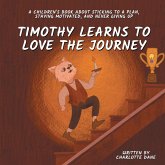 Timothy Learns to Love the Journey