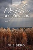 Driftless Desperation