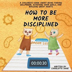 How to be More Disciplined - Dane, Charlotte