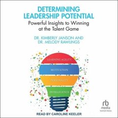 Determining Leadership Potential: Powerful Insights to Winning at the Talent Game - Rawlings, Melody; Janson, Kimberly