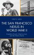 San Francisco Nexus in World War II - Bild 1