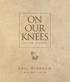 On Our Knees Prayer Journal - Wickham, Phil