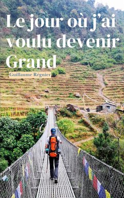 Le jour où j'ai voulu devenir grand - Régnier, Guillaume