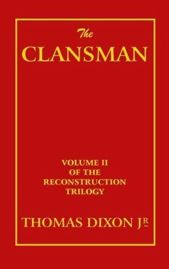 The Clansman - Dixon, Thomas