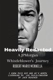 Heavily Redacted - A JP Morgan Whistleblower's Journey