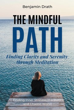 The Mindful Path - Drath, Benjamin