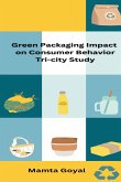 Green Packaging Impact on Consumer Behavior Tri-City Study