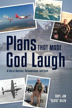 Plans That Made God Laugh - "Bluto" Allen, Capt. Jim